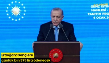 Erdoğan: Gençlere günlük bin 375 lira ödenecek