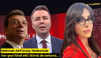 Mehmet Akif Ersoy ifadesinde her şeyi itiraf etti: İkimiz de bekarız...