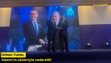 Orhan Turan, Nazım'ın sözleriyle veda etti!