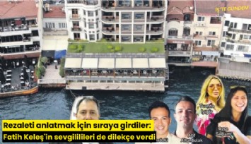 Rezaleti anlatmak için sıraya girdiler: Fatih Keleş'in sevgililileri de dilekçe verdi