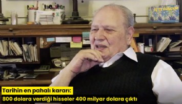 Tarihin en pahalı kararı: 800 dolara verdiği hisseler 400 milyar dolara çıktı