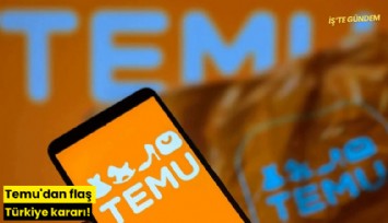 Temu'dan flaş Türkiye kararı!