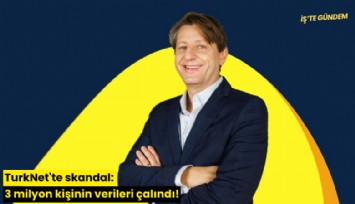 TurkNet'te skandal: 3 milyon kişinin verileri çalındı!