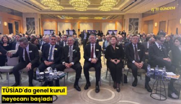 TÜSİAD'da genel kurul heyecanı: İşte yaşananlar...