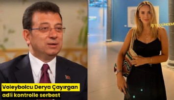 Voleybolcu Derya Çayırgan adli kontrolle serbest