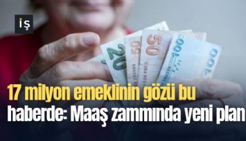 17 milyon emeklinin gözü bu haberde: Maaş zammında yeni plan ortaya çıktı