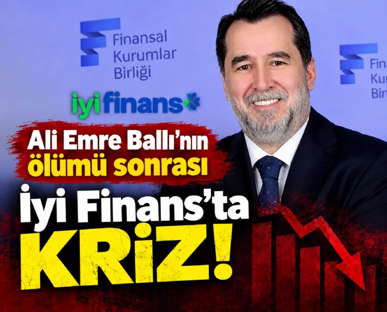 Ali Emre Ballı'nın ölümü sonrası İyi Finans'ta kriz!