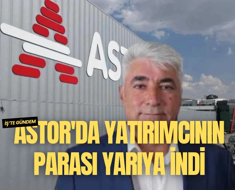 Astor'da yatırımcının parası yarıya indi