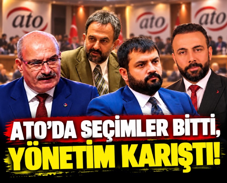 ATO'da seçimler bitti, yönetim karıştı!