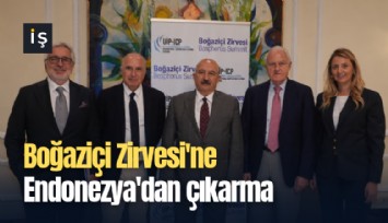 Boğaziçi Zirvesi'ne Endonezya'dan çıkarma
