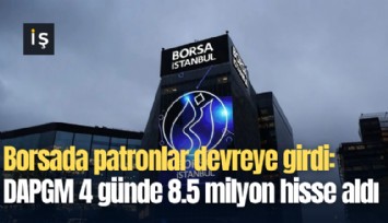 Borsada patronlar devreye girdi: DAPGM 4 günde 8.5 milyon hisse aldı