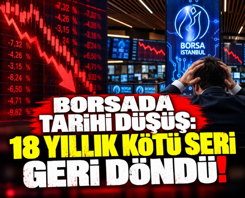 Borsada tarihi düşüş: 18 yıllık kötü seri, geri döndü