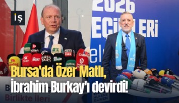 Bursa'da Özer Matlı, İbrahim Burkay'ı devirdi!