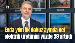 Enda Enerji Holding yılın ilk dokuz ayında net elektrik üretimini yüzde 59 artırdı