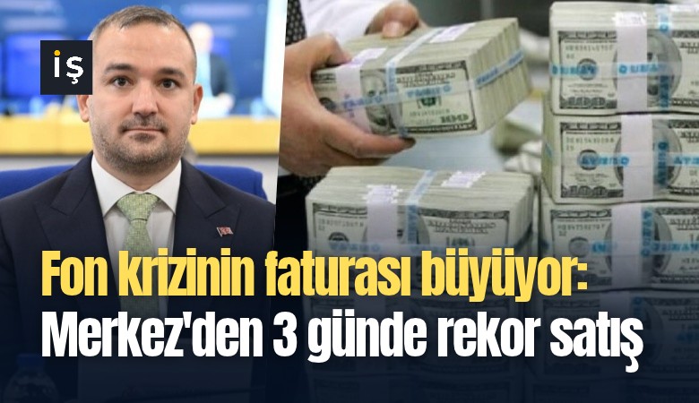 Fon krizinin faturası büyüyor: Merkez'den 3 günde rekor satış