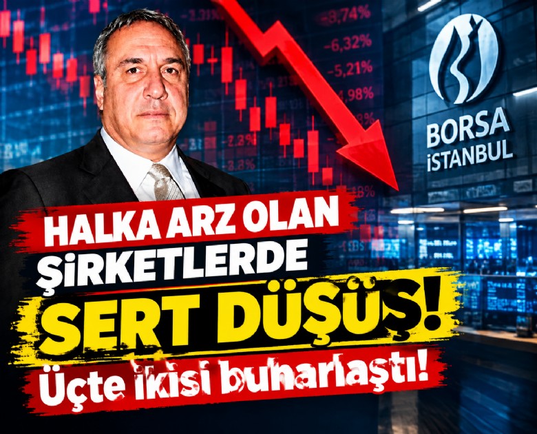 Halka arz olan şirketlerde sert düşüş: Üçte ikisi buharlaştı!