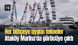 Her bütçeye uygun tekneler Ataköy Marina'da görücüye çıktı