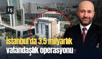 İstanbul'da 3.5 milyarlık vatandaşlık operasyonu: Firari patron Sönmez Aydın'ın 'otel oyunu' deşifre oldu