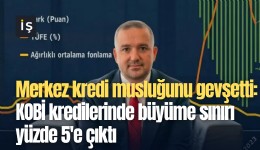 Merkez kredi musluğunu gevşetti: KOBİ kredilerinde büyüme sınırı yüzde 5'e çıktı