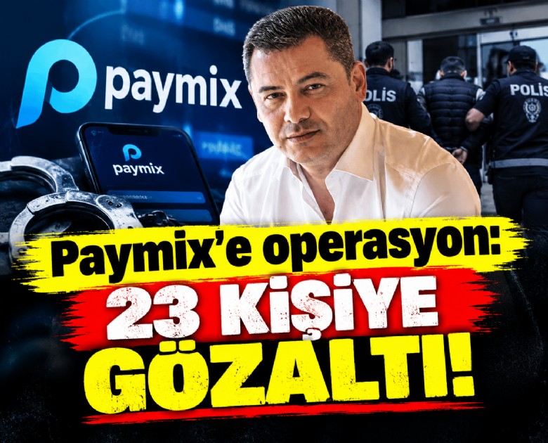 Paymix'e operasyon: 23 kişiye gözaltı