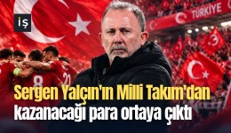 Sergen Yalçın'ın Milli Takım'dan kazanacağı para ortaya çıktı