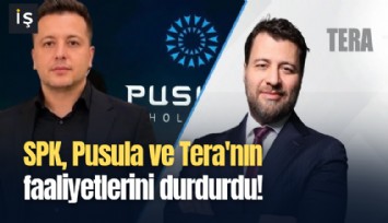 SPK, Pusula ve Tera'nın faaliyetlerini durdurdu!