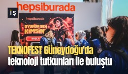 TEKNOFEST Güneydoğu'da teknoloji tutkunları ile buluştu