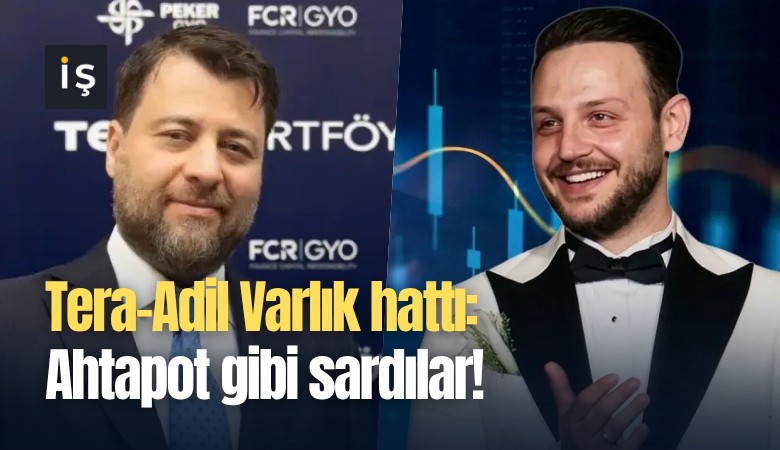 Tera-Adil Varlık hattı: Ahtapot gibi sardılar!
