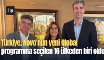 Türkiye, Novo'nun yeni global programına seçilen 16 ülkeden biri oldu
