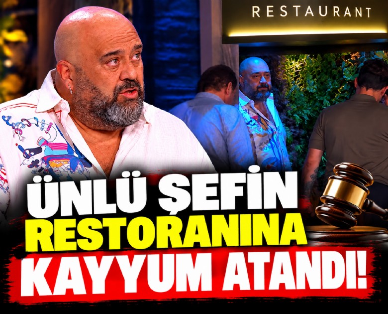 Ünlü şefin restoranına kayyum atandı!