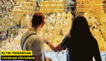 Altın tekrardan yükselme eğiliminde