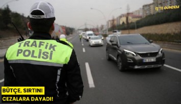 Bütçe, sırtını cezalara dayadı!
