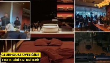 ClubHouse üyeliğine 'Fıstık gibi kız' kriteri!