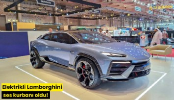 Elektrikli Lamborghini ses kurbanı oldu!