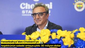 Fenerbahçe'den Chobani'ye teşekkürün sebebi ortaya çıktı: 30 milyon dolar