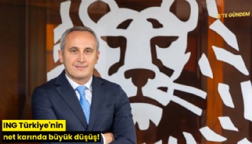 ING Türkiye'nin net karında büyük düşüş!