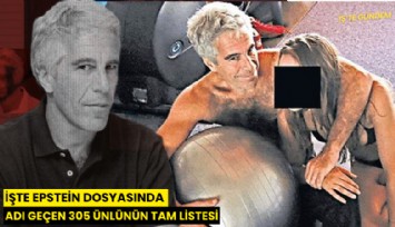 İşte Epstein dosyasında adı geçen 305 ünlünün tam listesi