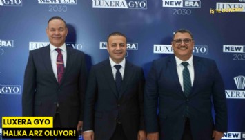 Luxera GYO halka arz oluyor!