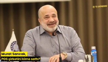 Murat Sancak, POS şirketini kime sattı?