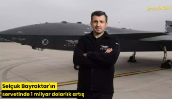 Selçuk Bayraktar'ın servetinde 1 milyar dolarlık artış