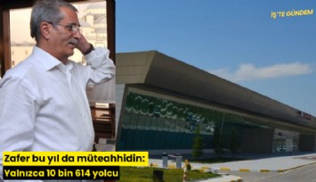 Zafer bu yıl da müteahhidin: Yalnızca 10 bin 614 yolcu