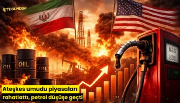 Ateşkes umudu piyasaları rahatlattı, petrol düşüşe geçti