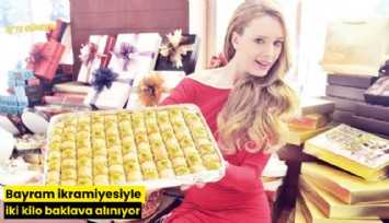 Bayram ikramiyesiyle iki kilo baklava alınıyor