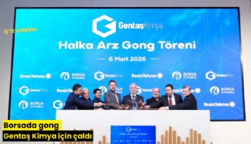 Borsada gong Gentaş Kimya için çaldı