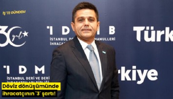 Döviz dönüşümünde ihracatçının '3' şartı!