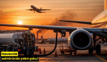 Havacılık sektöründe yakıt şoku!