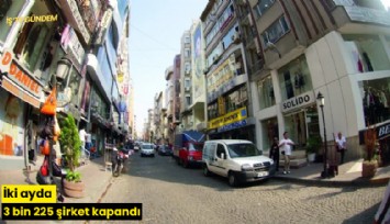 İki ayda 3 bin 225 şirket kapandı