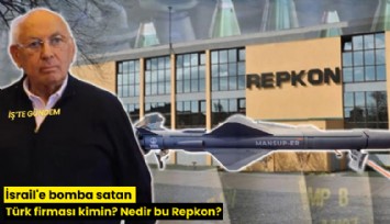 İsrail'e bomba satan Türk firması kimin? Nedir bu Repkon?