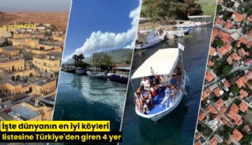 İşte dünyanın en iyi köyleri listesine Türkiye'den giren 4 yer