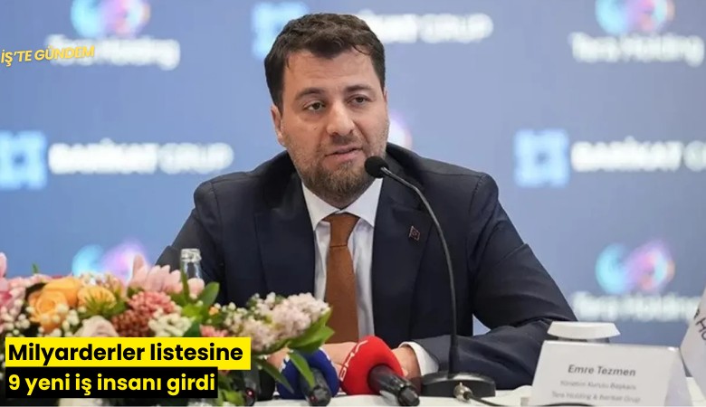 Milyarderler listesine 9 yeni iş insanı girdi